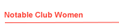 Notable Club Women
